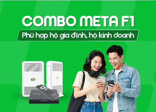 Đăng ký Combo FPT Meta F1 tốc độ 1Gbps tặng 1 Wifi Mesh và Truyền hình
